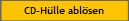 CD-H�lle abl�sen