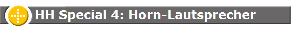 HH Special 4: Horn-Lautsprecher